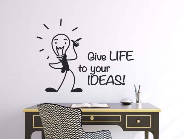 Give life to your ideas | Wall sticker