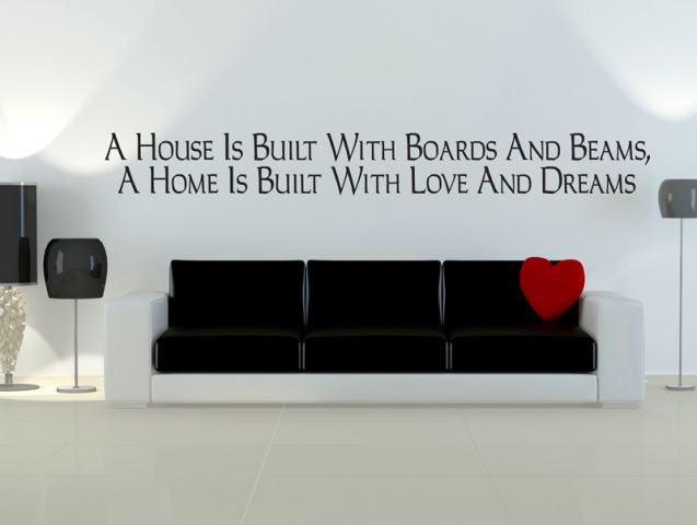 ...A house is built of walls and beams